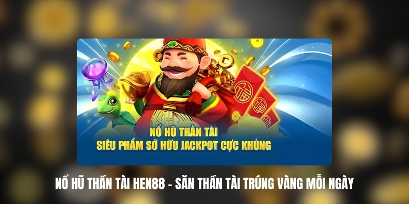 no hu than tai hen88 1
